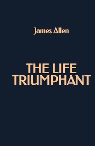The Life Triumphant von Independently published