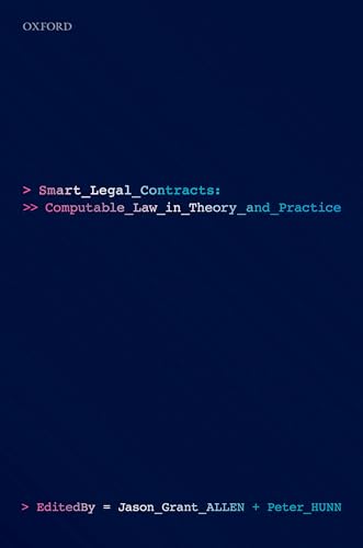 Smart Legal Contracts: Computable Law in Theory and Practice von Oxford University Press
