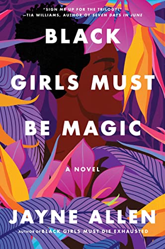 Black Girls Must Be Magic: A Story of Love, Self-Discovery, and the Strength to Rise Above―from the Author of the New Holiday Romance The Most ... (Black Girls Must Die Exhausted, 2, Band 2) von Harper Perennial