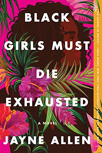 Black Girls Must Die Exhausted: A Tale of Modern Womanhood, Unexpected Setbacks, and the Courage to Dream―from the Author of the New Holiday Romance ... (Black Girls Must Die Exhausted, 1, Band 1) von Harper Perennial