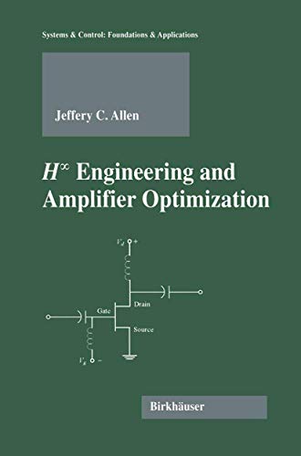H-infinity Engineering and Amplifier Optimization (Systems & Control: Foundations & Applications) von Birkhäuser