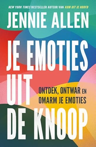 Je emoties uit de knoop: Ontdek, ontwar en omarm je emoties von Sestra