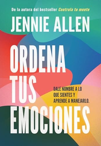 Ordena tus emociones: Dale nombre a lo que sientes y aprende a manejarlo / Untan gle Your Emotions: Name What You Feel and Learn What to Do About It: ... What You Feel and Learn What to Do About It Ordena tus emociones: Dale nombre a lo que sientes y aprende a manejarlo / Untan gle Your Emotions: Name What You Feel and Learn What to Do About It: ... What You Feel and Learn What to Do About It von ORIGEN