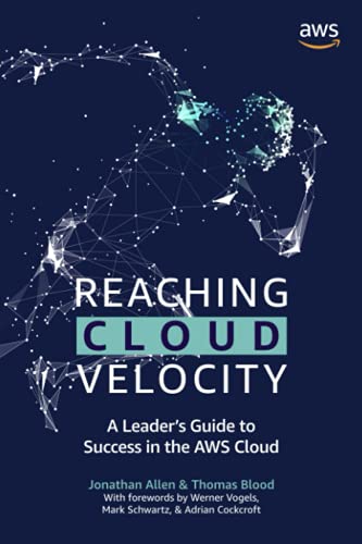 Reaching Cloud Velocity: A Leader's Guide to Success in the AWS Cloud