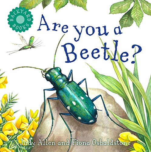 Are You a Beetle? (Backyard Books)