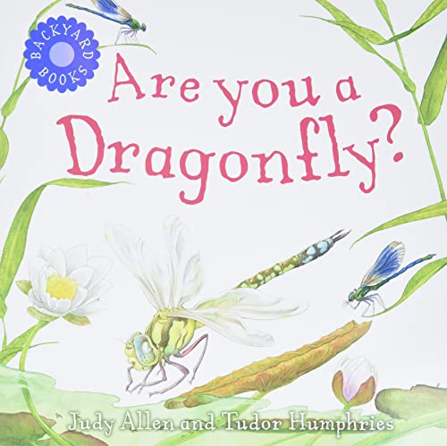 Are You a Dragonfly? (Backyard Books)