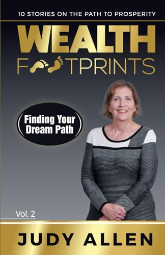 Finding Your Dream Path: Wealth Footprints von Action Wealth System