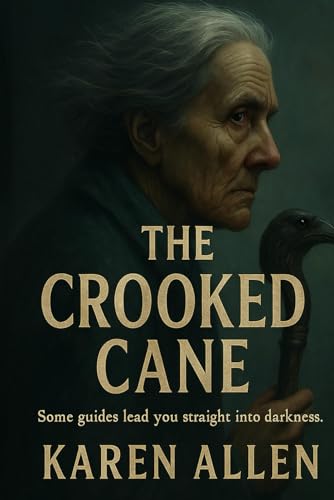 The Crooked Cane: Some guides lead you straight into darkness (Haunted Found Treasures Series, Band 7) von Independently published