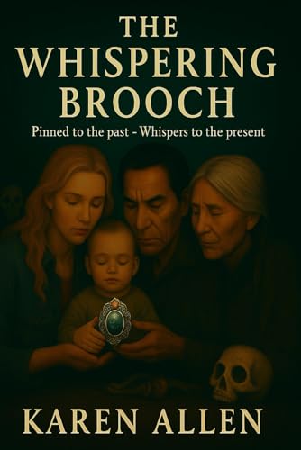 The Whispering Brooch: Pinned to the past — Whispers to the present (Haunted Found Treasures Series, Band 11) von Independently published