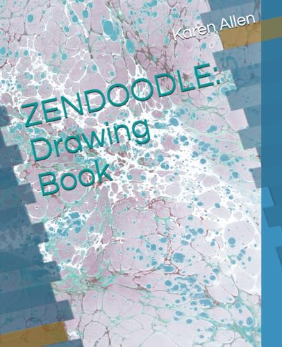 ZENDOODLE: Drawing Book ZENDOODLE: Drawing Book von Independently published
