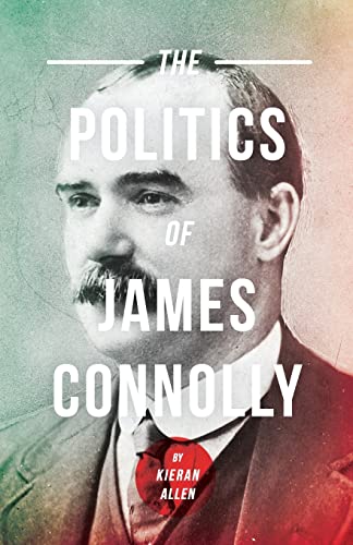 The Politics of James Connolly (Pluto Irish Library) von Pluto Press