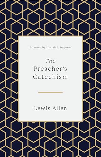 The Preacher's Catechism