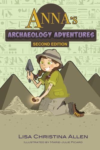 Anna's Archaeology Adventures, Second Edition von Library And Archives Canada