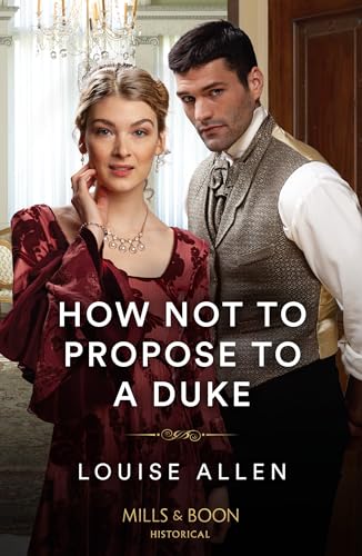 How Not To Propose To A Duke von Mills & Boon