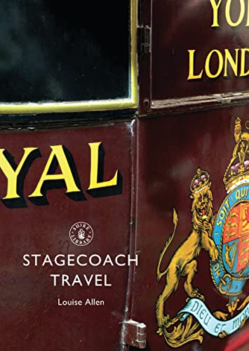 Stagecoach Travel (Shire Library, Band 789)