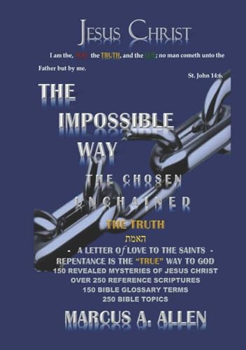 The Impossible Way: The Truth von Independently published
