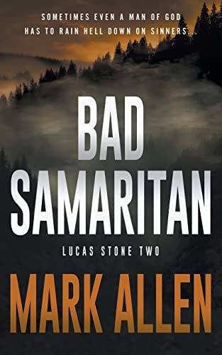 Bad Samaritan: A Lucas Stone / Primal Justice Novel von Wolfpack Publishing