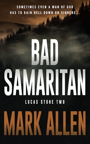 Bad Samaritan: A Lucas Stone / Primal Justice Novel von Rough Edges Press