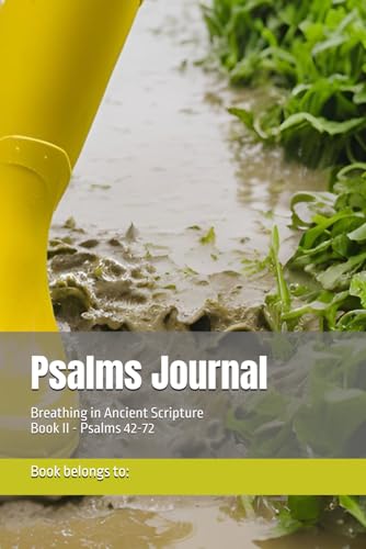 Psalms Journal: Breathing in Ancient Scripture Book II von Independently published