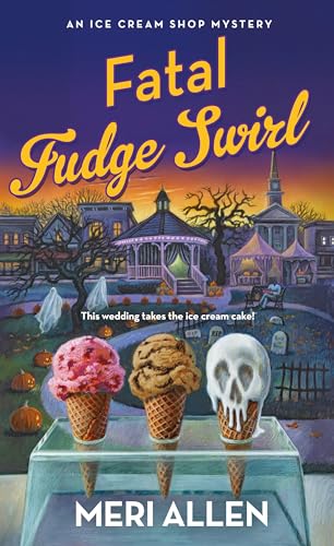 Fatal Fudge Swirl: An Ice Cream Shop Mystery (Ice Cream Shop Mysteries, 3, Band 3) von St. Martin's Paperbacks