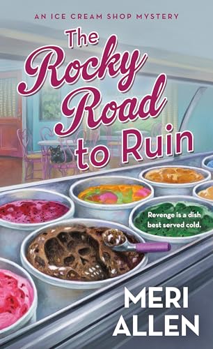 The Rocky Road to Ruin: An Ice Cream Shop Mystery (Ice Cream Shop Mystery, 1, Band 1)