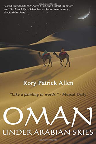 Oman Under Arabian Skies: Unabridged