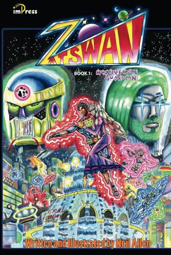 Zatswan: Multiversal Guardian: A Mixed-Race Cosmic Fantasy Superhero Adventure of Action, Romance, and Destiny Across the Multiverse von ImPress Creative Enterprises