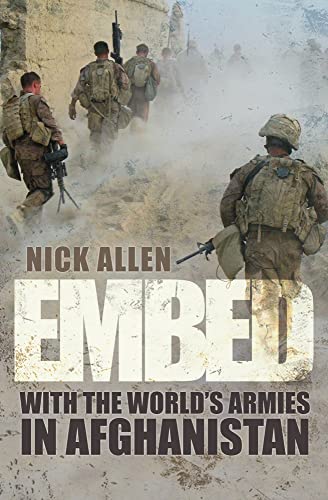Embed: With the World's Armies in Afghanistan von Spellmount Publishers