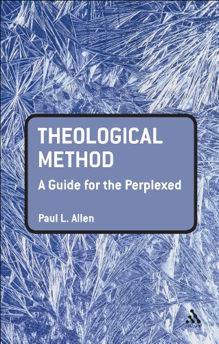 Theological Method: A Guide for the Perplexed (Guides for the Perplexed)