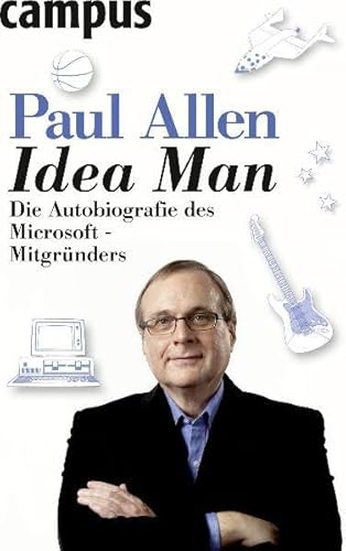 Idea Man: Die Autobiografie des Microsoft-Mitgründers Idea Man: Die Autobiografie des Microsoft-Mitgründers