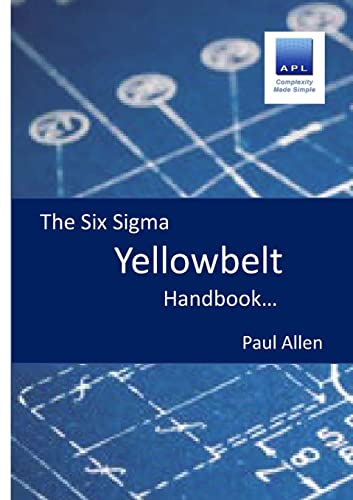 The Six Sigma Yellowbelt Handbook von Lulu.com