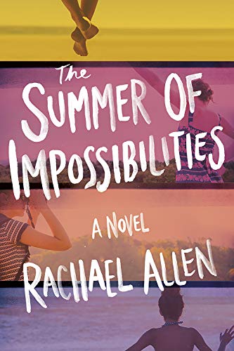 The Summer of Impossibilities von Amulet Books