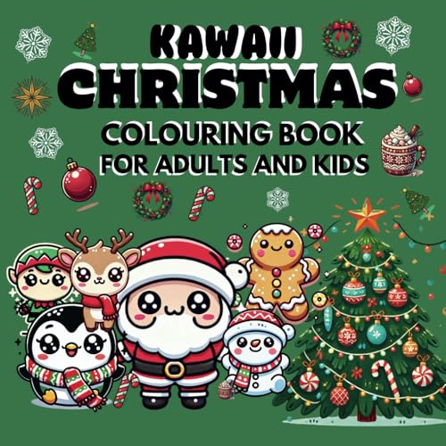 Kawaii Christmas Coloring Book for Adults and Kids: Cute Holiday Scenes and Stress-Free Coloring Fun ! von Independently published