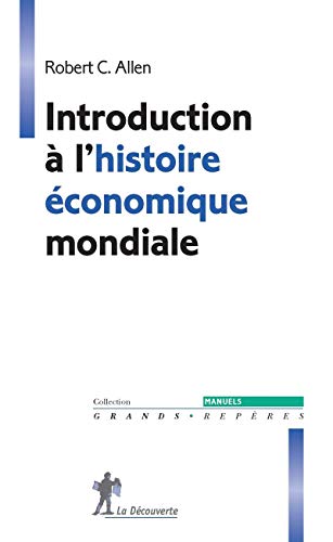 Introduction à l'histoire économique mondiale von LA DECOUVERTE
