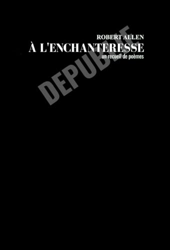 à l'enchanteresse: un recueil de poèmes von Independently published