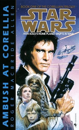 Ambush at Corellia: Star Wars Legends (The Corellian Trilogy) (Star Wars: The Corellian Trilogy - Legends, Band 1) von Del Rey