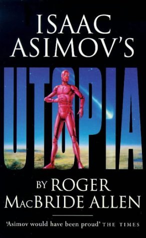 Isaac Asimov's "Utopia"