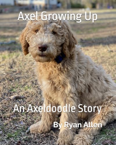 Axel Growing Up von Independently published