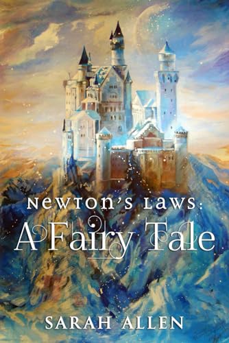 Newton's Laws: A Fairy Tale (Fairy Tale Physics, Band 1) von Independently published