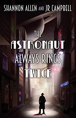 The Astronaut Always Rings Twice von Tyche Books Ltd.