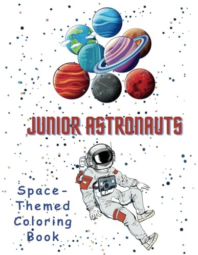 Junior Astronauts: Space Coloring Book von Independently published
