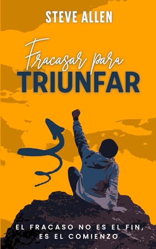 Fracasar para Triunfar: El fracaso no es el fin, es el comienzo (Éxito y productividad sin límites) Fracasar para Triunfar: El fracaso no es el fin, es el comienzo (Éxito y productividad sin límites) von Independently published