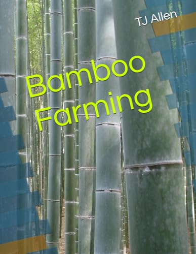 Bamboo Farming Bamboo Farming von Independently published