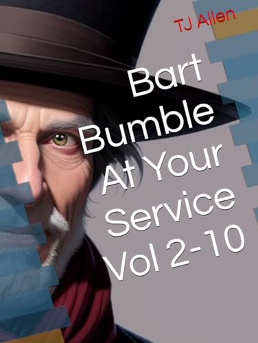 Bart Bumble At Your Service Vol 2-10 Bart Bumble At Your Service Vol 2-10 von Independently published