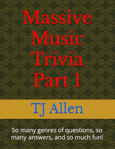 Massive Music Trivia Part 1: So many genres of questions, so many answers, and so much fun! Massive Music Trivia Part 1: So many genres of questions, so many answers, and so much fun! von Independently published