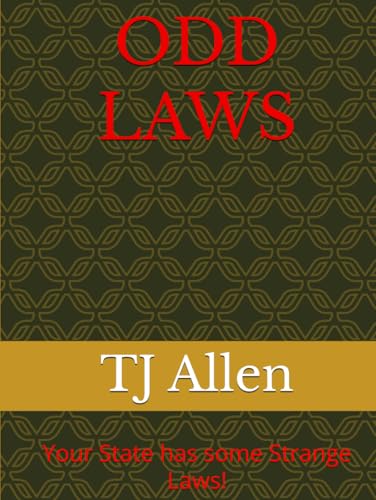 ODD LAWS: Your State has some Strange Laws! ODD LAWS: Your State has some Strange Laws! von Independently published