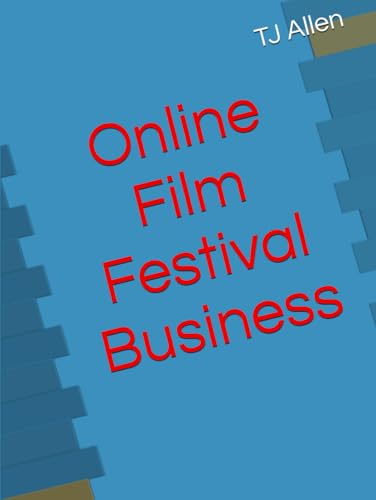 Online Film Festival Business Online Film Festival Business von Independently published