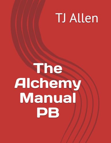 The Alchemy Manual PB The Alchemy Manual PB von Independently published