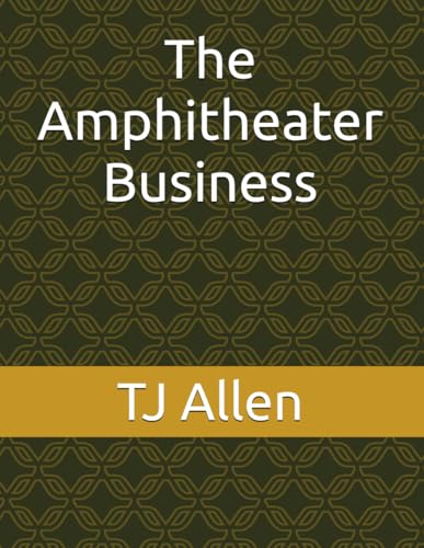 The Amphitheater Business The Amphitheater Business von Independently published