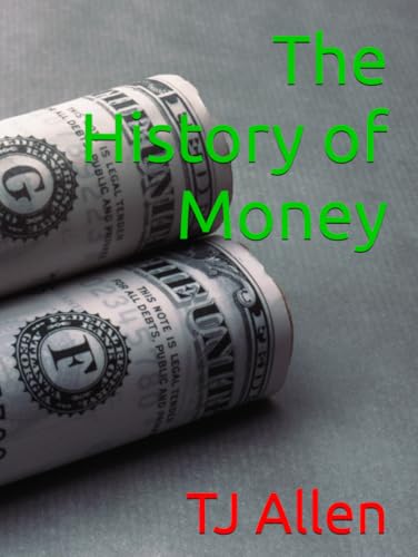 The History of Money The History of Money von Independently published